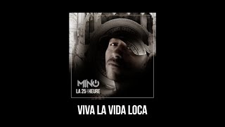 Mino  La 25ème heure  Viva La Vida Loca Son Officiel [upl. by Charlie248]