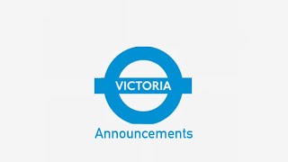 Victoria Line Announcements  Part 1 Walthamstow Central to Highbury amp Islington [upl. by Elysia]