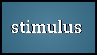 Stimulus Meaning [upl. by Clemens]