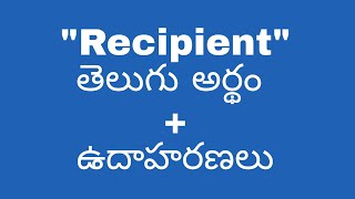 Recipient meaning in telugu with examples  Recipient తెలుగు లో అర్థం meaningintelugu [upl. by Eniroc]