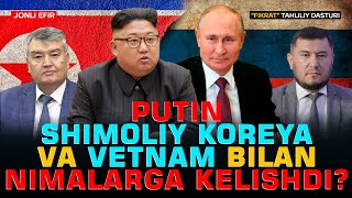 🔴Putin Shimoliy Koreya va Vetnam bilan nimalarga kelishdi fikratuz [upl. by Htir]