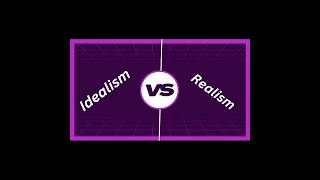 Idealism vs Realism Difference between idealism and realism Philosophy [upl. by Richelle227]