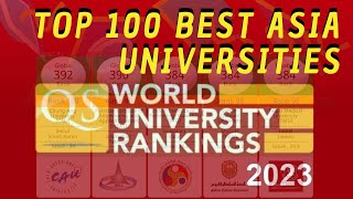 Top 100 Asia Universities in 2023 Version QS World University Rankings [upl. by Utter312]