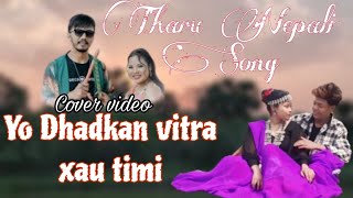 Yo Dhadkan vitra xau timi  Cover video Sangita Chaudhary amp Naresh Budhathoki  Niraj Tharu [upl. by Lesko]