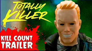 “Totally Killer” Movie Trailer  On the Next Kill Count… [upl. by Ransell]