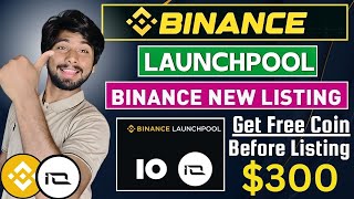 binance Today new launchpool IO  binance new coin listing binance free airdrop today [upl. by Ebehp]