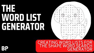 How To Use The Word List Generator With The Shape Word Search Generator [upl. by Dun]