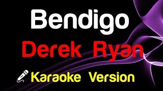 🎤 Derek Ryan  Bendigo Karaoke Version [upl. by Gnap186]