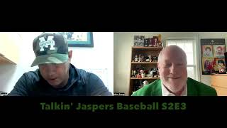 Talkin Jaspers Baseball S2E3 [upl. by Ashman610]