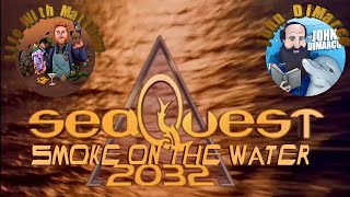 SeaQuest 2032 1995  03x03  Smoke on the Water [upl. by Settle]