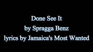 Done See It  Spragga Benz Lyrics Vybz Kartel Diss OLD SKOOL ALERT [upl. by Carl]