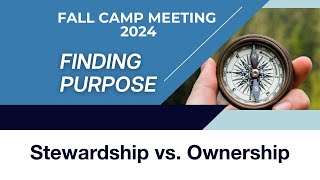 NPMIN CM Fall 2024  Day 45  Stewardship vs Ownership  Mark Sandoval [upl. by Burkhart419]