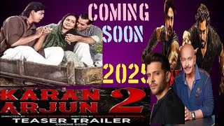 karan arjun movie release 2025 করন অর্জুন মুভি রিলিজ 2025 [upl. by Filemon]