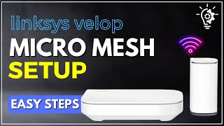 Linksys Velop Micro Mesh Setup amp Troubleshooting [upl. by Acirat]