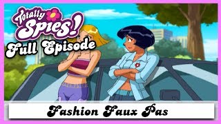 Fashion Faux Pas  Series 2 Episode 25  FULL EPISODE  Totally Spies [upl. by Valdes]