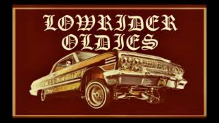 LOWRIDER OLDIES [upl. by Anaujat802]