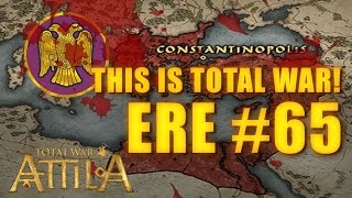 THIS IS TOTAL WAR ATTILA  EASTERN ROMAN EMPIRE 65 [upl. by Hook96]