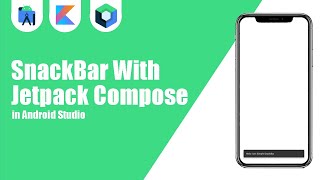 SnackBar With Jetpack Compose in Android Studio  Kotlin  Jetpack Compose  Android Tutorials [upl. by Dubenko]