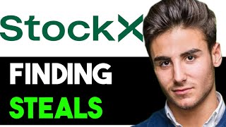 HOW TO FIND STEALS ON STOCKX 2024 FULL GUIDE [upl. by Cynde]