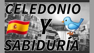 CELEDONIO Y SABIDURÍA 🇪🇸🐦 [upl. by Fortunia]