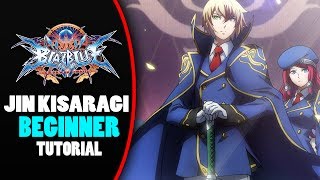 Jin Kisaragi Beginner Tutorial  Everything You Need To Know  Blazblue Central Fiction [upl. by Allissa]