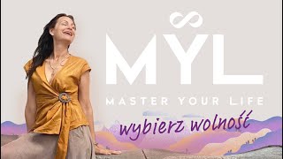 Master Your Life  wybierz WOLNOŚĆ [upl. by Adlin303]