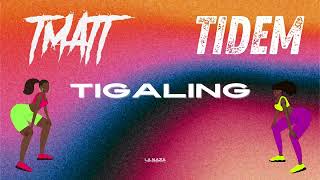 T MATT  Tigaling feat TIDEM AUDIO [upl. by Notelrac]