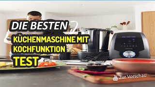 Die Besten Küchenmaschine Mit Kochfunktion Test 2023 [upl. by Anderea]