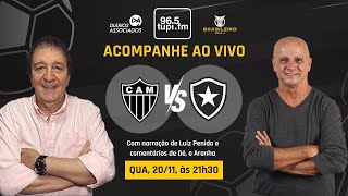 ATLÉTICOMG 0 X 0 BOTAFOGO  Campeonato Brasileiro  34ª Rodada  20112024  AO VIVO [upl. by Assirek355]