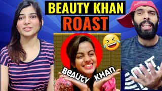 Beauty Khan Roast 🤣 san ki roast Reaction video  Roast Video  Youtube vs Tiktok  Carryminati [upl. by Nyliret15]