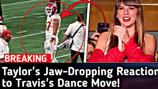 🚨BREAKING🚨Taylor Swifts Priceless Reaction to Traviss Dance Move Ahead of Chiefs Vs Falcons Game [upl. by Auka]