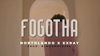 Fogotha  Northlando ft Exray Official Video [upl. by Eirameinna]