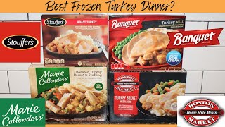 Who Makes The Best Frozen Turkey Dinner Stouffer’s Banquet Marie Callender’s Boston Market [upl. by Grannie]