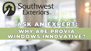 Why These New Provia Windows Stand Out – Provia Innovations  Ask An Expert [upl. by Perl128]