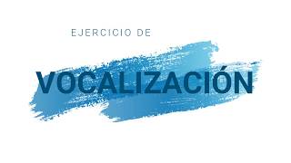 Ejercicio de vocalización coral para igualar vocales [upl. by Lledal]