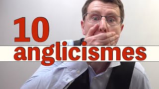 ANGLICISMES🇺🇸🇫🇷 quelles traductions en français [upl. by Dnana566]