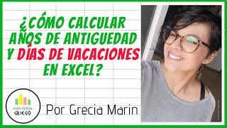 ¿Cómo calcular años de antiguedad y días de vacaciones para empleados en Excel [upl. by Odanref]