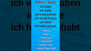 Verben Konjunktiv II ich habe hatte habe gehabt werde haben hätte hätte gehabt I have had [upl. by Sharity27]