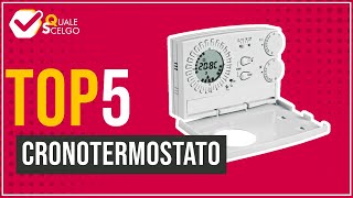 Cronotermostato  Top 5  QualeScelgo [upl. by Griffis]