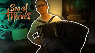 Sea Of Thieves  We Shall Sail Together Drunken Sailors Accordion Cover [upl. by Asyl]