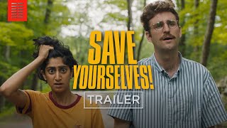 SAVE YOURSELVES I Official Trailer I Bleecker Street [upl. by Teloiv]