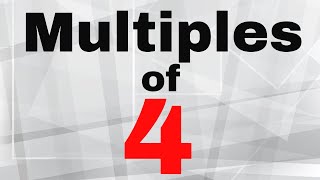 Multiples of 4 [upl. by Christenson]