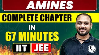 AMINES in 67 Minutes  Full Chapter Revision  Class 12th JEE [upl. by Eslek]