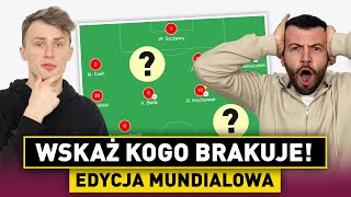 WSKAŻ KOGO BRAKUJE QUIZ piłkarski  Edycja MUNDIALOWA [upl. by Silletram]