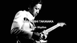 MASAYOSHI TAKANAKA  Tiger Rhythm [upl. by Tirzah]