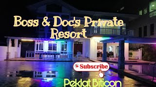 Boss and Docs Private Resort [upl. by Wallas446]