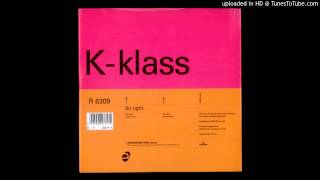 KKlass  So Right B Remix [upl. by Aikrehs]