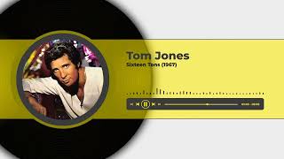 Tom Jones  Sixteen Tons 1967 [upl. by Inaflahk476]