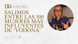 Salimos entre las 500 mujeres más influyentes de YoDona  Clínica Dra Beatriz Beltrán [upl. by Kimbell]