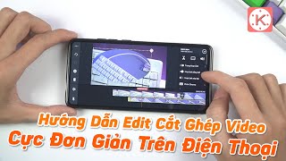 Hướng Dẫn Cắt Ghép Video Cực Đơn Giản Trên Điện Thoại  Edit Video Chưa Bao Giờ Dễ Hơn [upl. by Dumah]